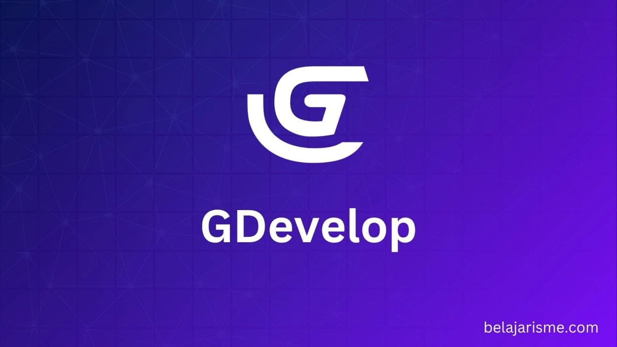 Belajar GDevelop: Membuat Game Tanpa Koding (Visual Scripting)
