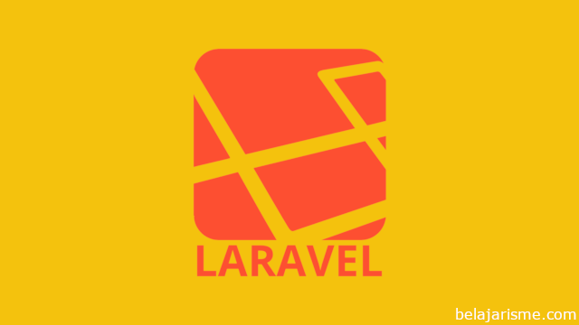Belajar Laravel untuk Pemula sampai Ahli