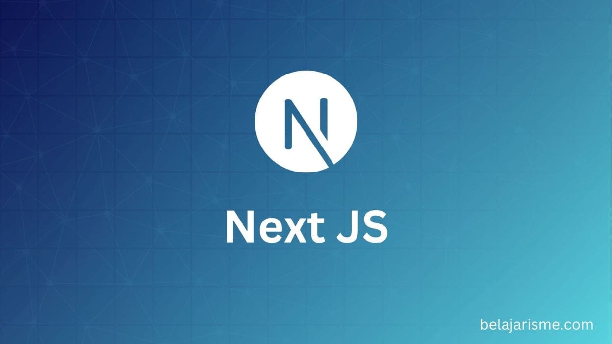 Belajar Next.js: Kuasai Framework React Skala Enterprise